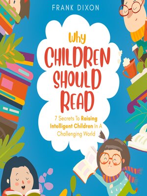 cover image of Why Children Should Read